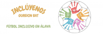 Inclúyenos - Proyecto de Fútbol Inclusivo en Álava