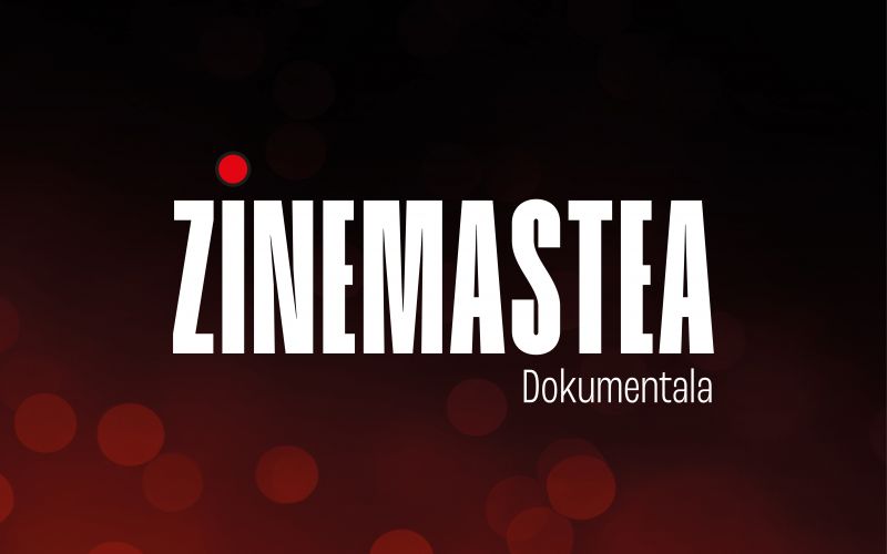 Zinemastea dokumentala 2026